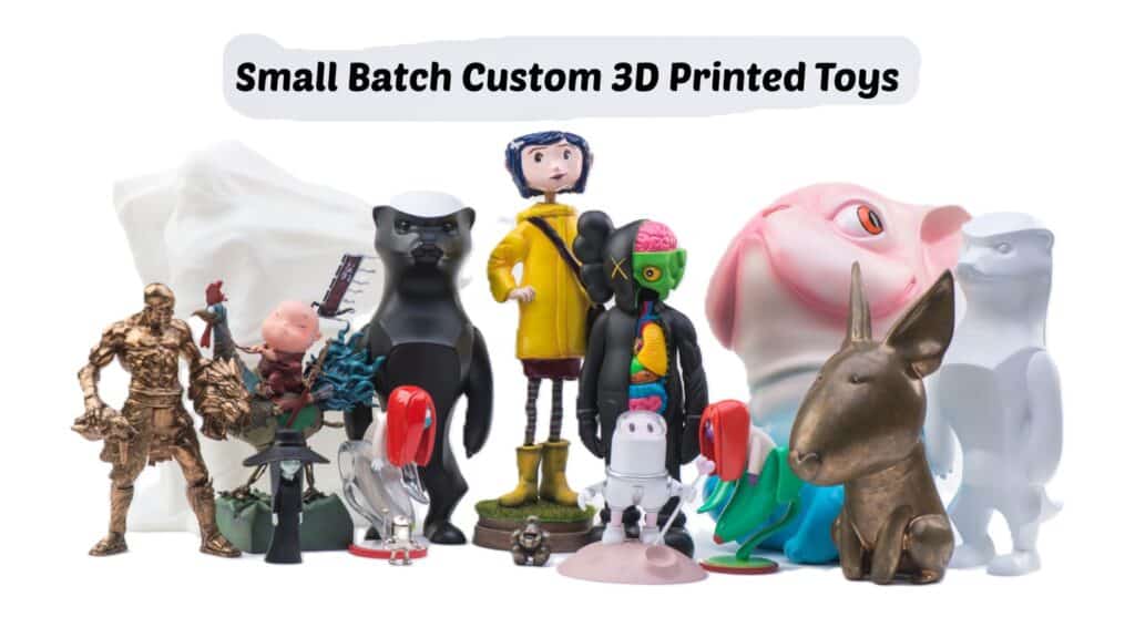 Custom 3D Printed Toys